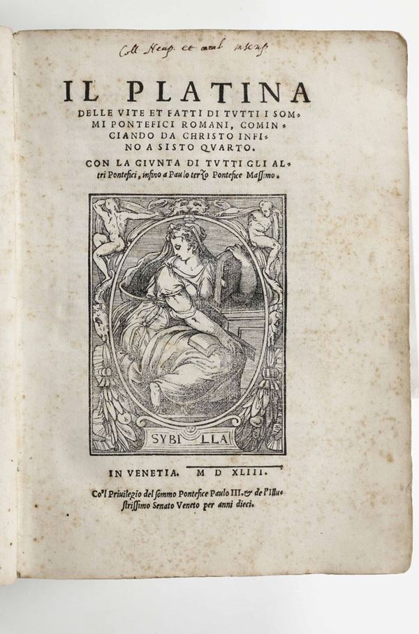 Platina, Bartolomeo Delle vite et fatti di tutti i sommi pontefici romani... Venezia, Tramezzino, 1543.