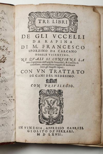 Sforzino da Carcano, Francescotre Libri De gli Uccelli da Rapina..in Vinegia,appresso Gabriel Gio...
