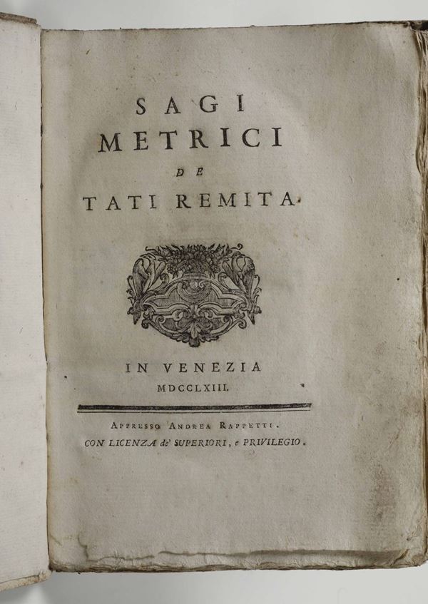 Merati, Tita - Lingua Veneta Sagi metrici di Tati Remita..Venezia, Rappetti,1763(Insieme a:) Sagi metrici..parte seconda. Venezia,Deregni,1765