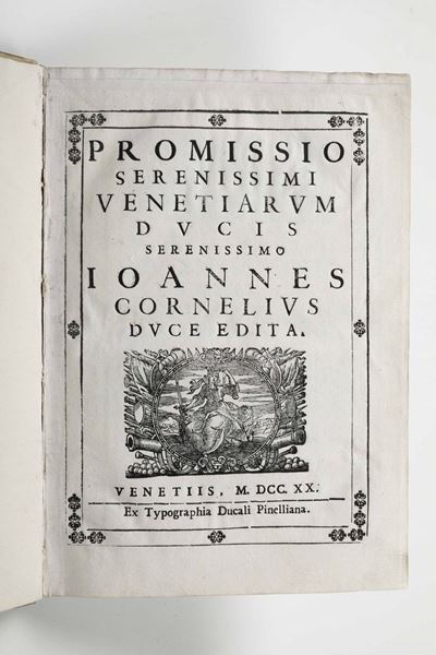 Cornelius, Ioannes - Doge di Veneziapromissio Serenissimi Venetiarum Ducis Serenissimo I.C. Duce ...