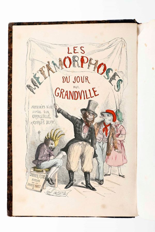 Grandville Jean-Ignace-Isidore Metamorphoses du jour... Revue et complete... augmentèe d nombreux culs-de-lampe, tetes de page... Parigi, Garnier Freres, 1869.