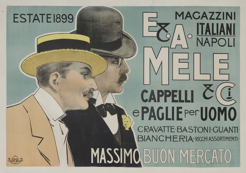 Anonimo MAGAZZINI ITALIANI... E. & A. MELE, NAPOLI / CAPPELLI E PAGLIE PER UOMO...  - Auction Vintage Posters - Cambi Casa d'Aste