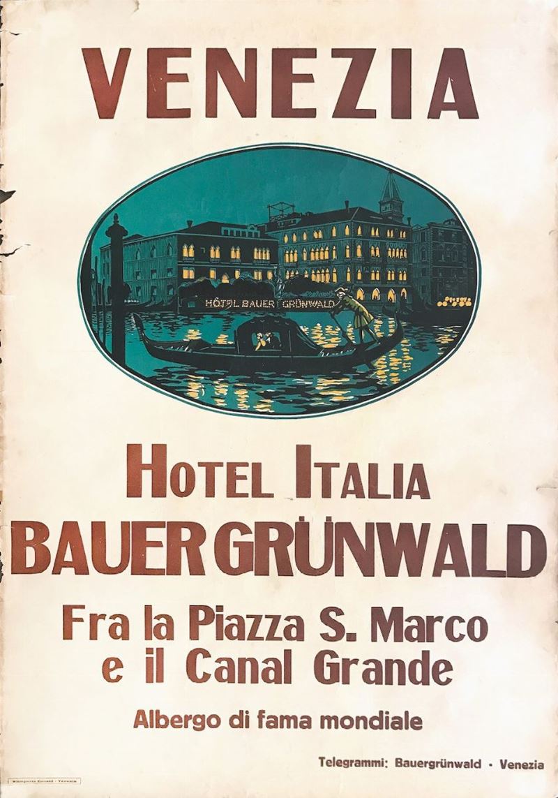 Anonimo VENEZIA – HOTEL ITALIA – BAUER GRUNWALD  - Auction Vintage Posters - Cambi Casa d'Aste