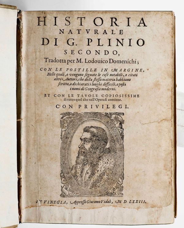 Plinio Cecilio Secondo Historia Naturale... in Venezia presso Giacomo Vidali, 1563.