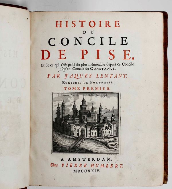 Lenfant Jacques Histoire du concile de Pise... Amsterdam presso Pierre Humberte, 1724