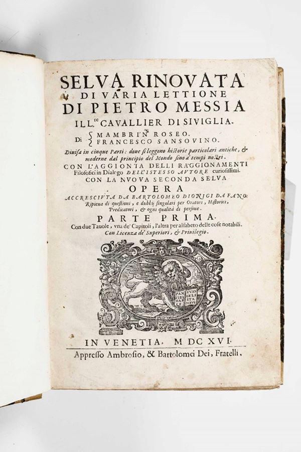 Mexia Pedro Selva Rinovata... in Venezia, presso i Fratelli Ambrosio e Bartolomei Dei, 1616.
