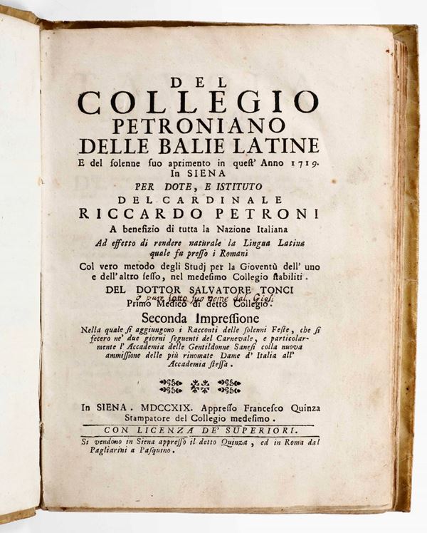 Gigli, Gerolamo Del Collegio Petroniano delle balie latine e del solenne suo aprimento in quest'anno 1719...Siena, Franc. Quinzia,1719.