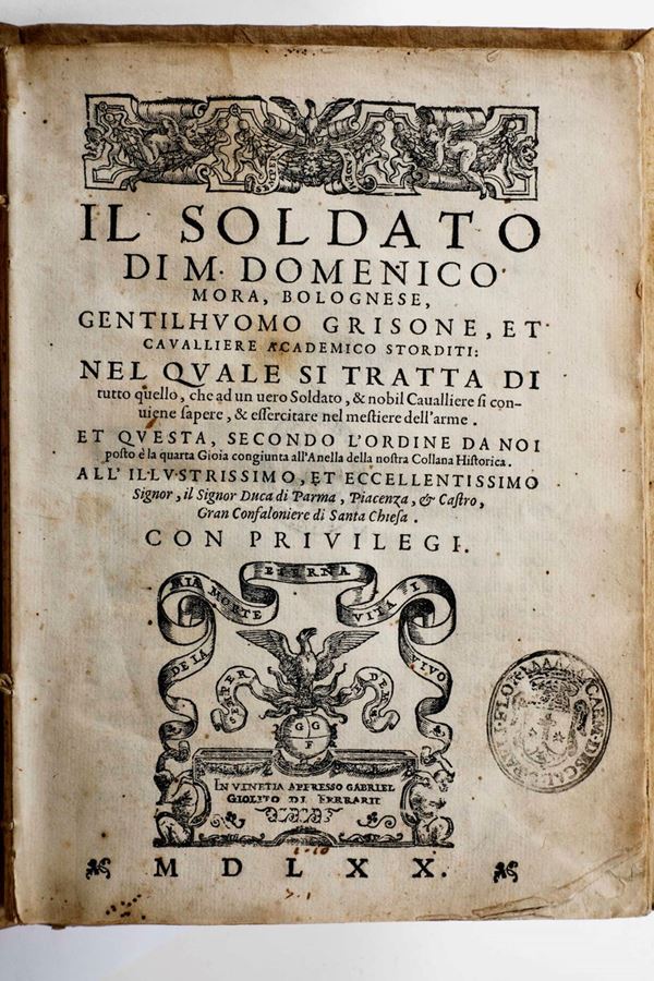 Mora Domenico Il Soldato di M. Domenico Mora... Venezia, G. Giolito di Ferrarii, 1570.