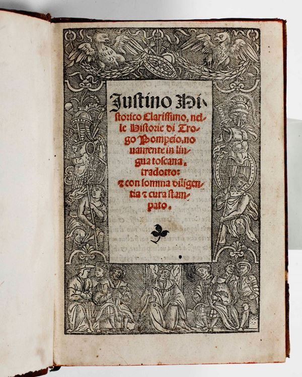 Iustinus Iustino istorico, nelle Historie di Trogo Pompeio... Venezia,presso N. Zoppino, V. De Polo, 1524.
