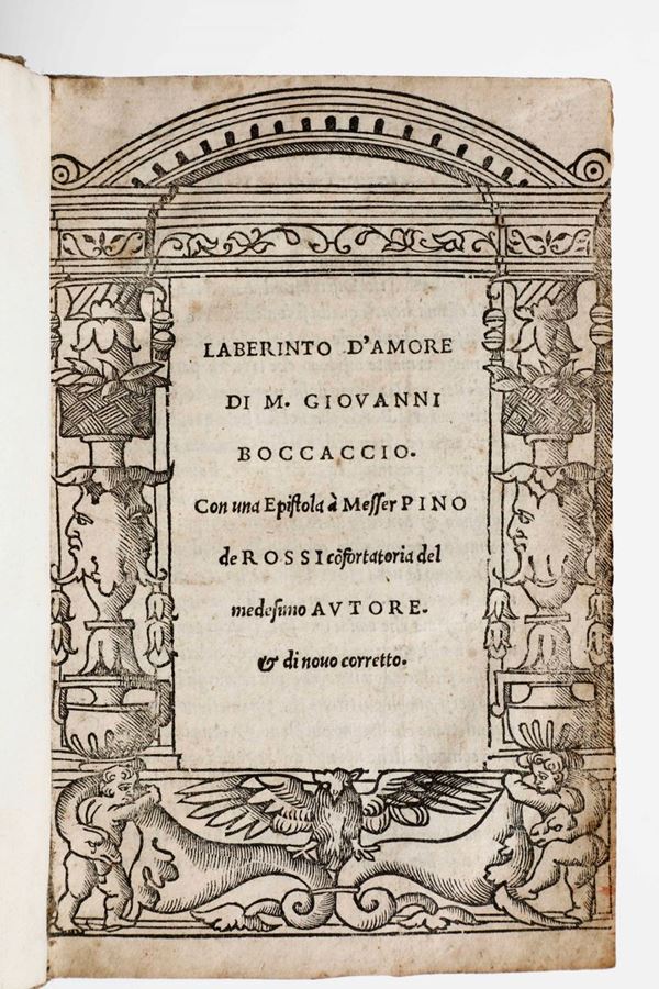Boccaccio Giovanni Laberinto d'Amore di M. G. Boccaccio, con una epistola a Messer Pino De Rossi... Venezia, per Niccolò detto Zopino, 1525.