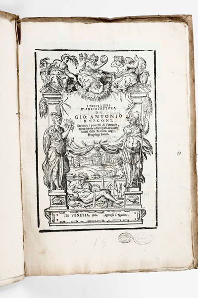 Rusconi Gio Antonioi Dieci Libri D'architettura... in Venezia, Presso il Nicolini, 1660