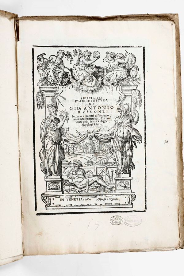 Rusconi Gio Antonio I dieci libri d'architettura... in Venezia, presso il Nicolini, 1660