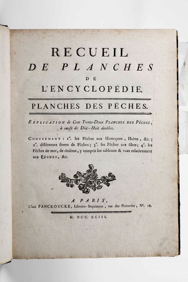 Diderot e D'Alembert Racueil de planches de l'encyclopedie planches des peches... a Paris, chez Panckoucke, 1793.