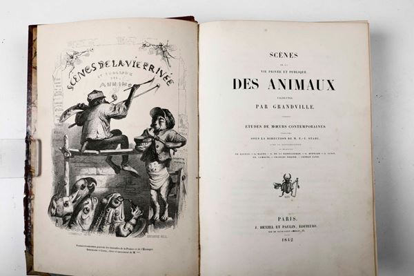 Grandville Jean-Ignace-Isidore Scenes de la vie privee et publique des animaux... Paris, J. Hetzel, 1842.