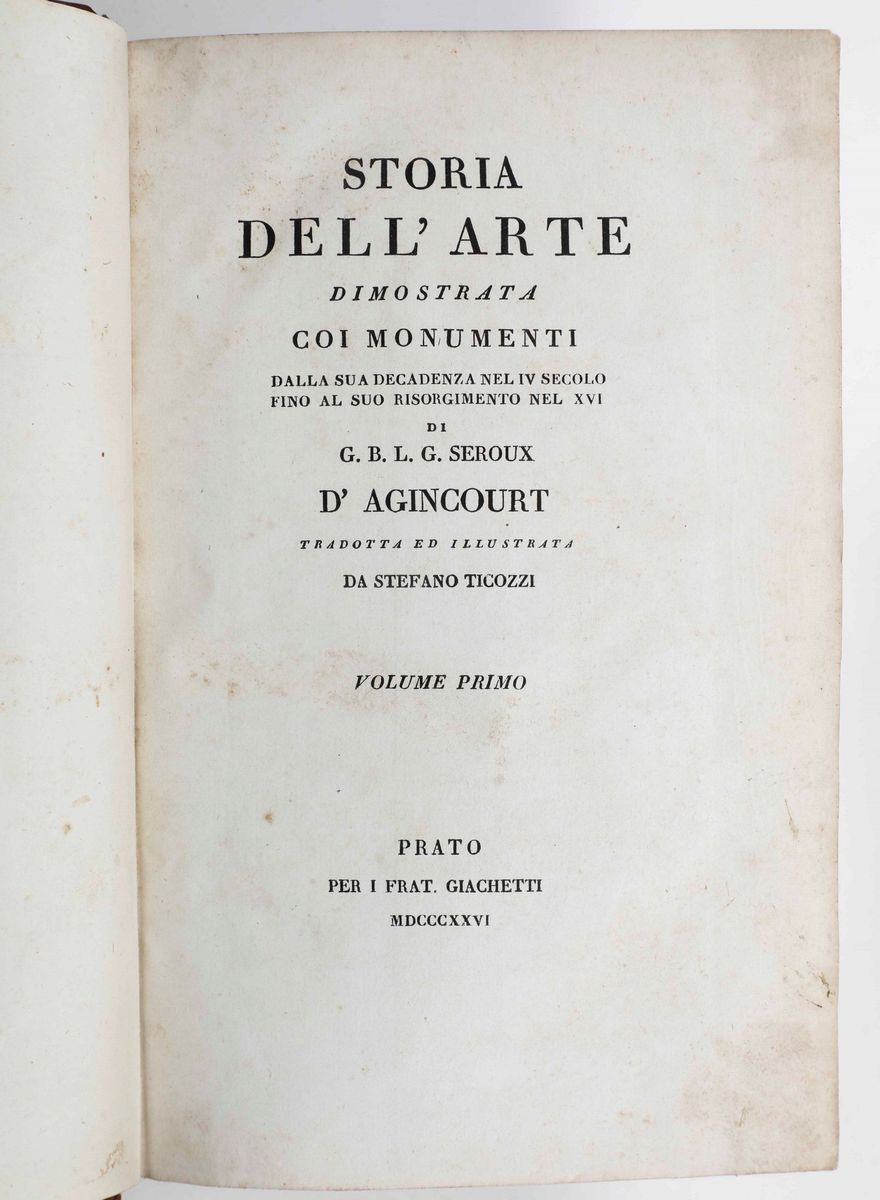 Seroux D'agincourtstoria Dell'arte...prato,giacchetti,1826-