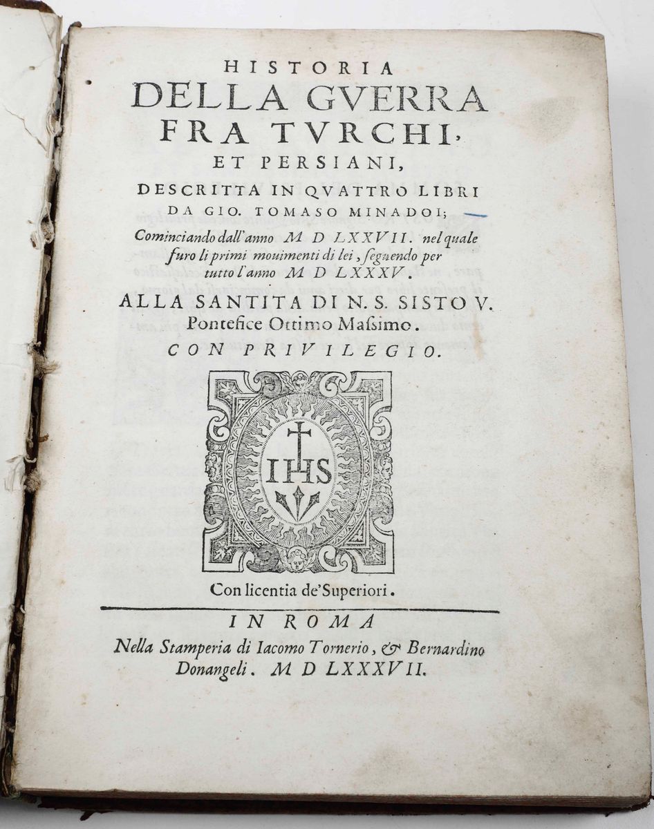 Minadoi, Gio.tomasohistoria della Guerra fra Turchi e Persiani...roma,tornerio & Bernardino, 1587