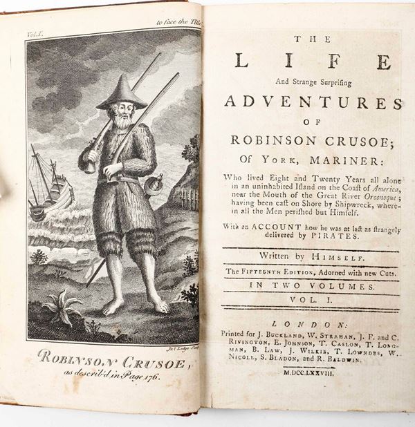 Defoe Daniel The life and strange surprising adventures of Robinson Crusoe of York mariner... The fiftheen edition, adonered with a new cuts, in two volumes... London, Buckland and Strahan, 1778.
