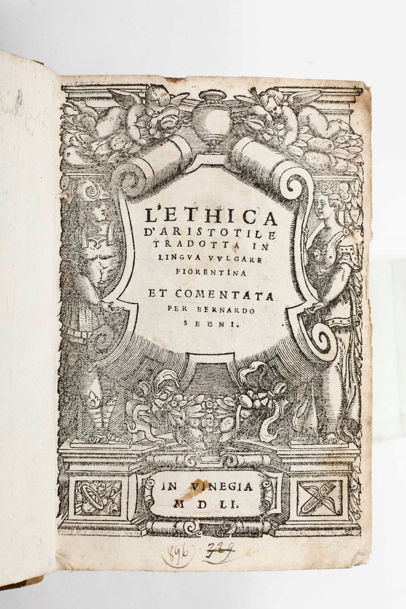 Aristotele Tradotto da Bernardo Segnil'ethica D'aristotile Tradotta in Lingua Vulgare Fiorentina ...