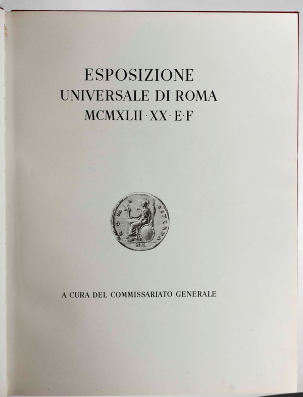 Cini, Vittorio Esposizione Universale di Roma 1942. Milano-Roma, Arte Grafiche Pizzi, 1939