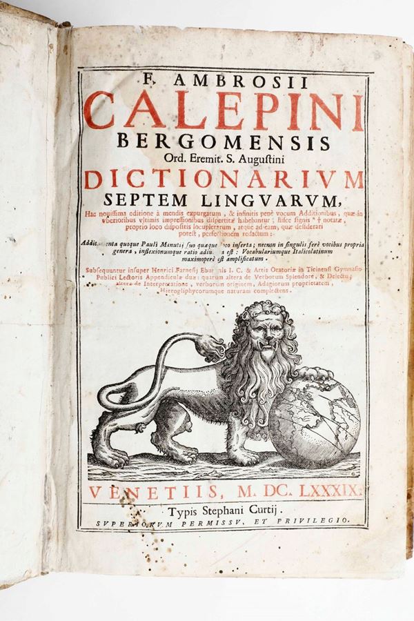 Calepio, Ambrogio F. Ambrosii Calepini bergomensis...Dictionarium septem linguarum...Venetiis, Typis Stephani Cuutij, 1689