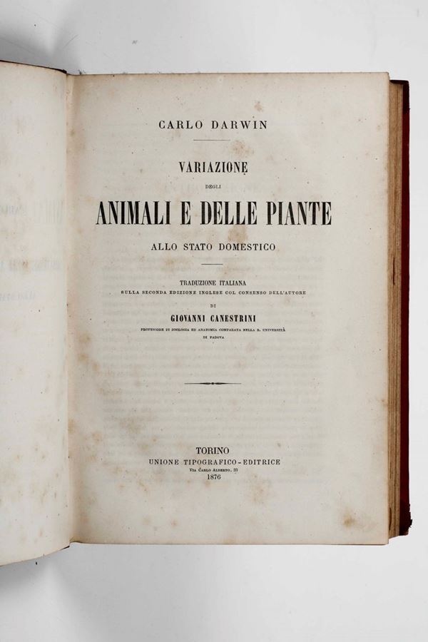 Darwin Charles Variazione degli animali e delle piante allo stato domestico... Torino, Unione tipografica editrice, 1876