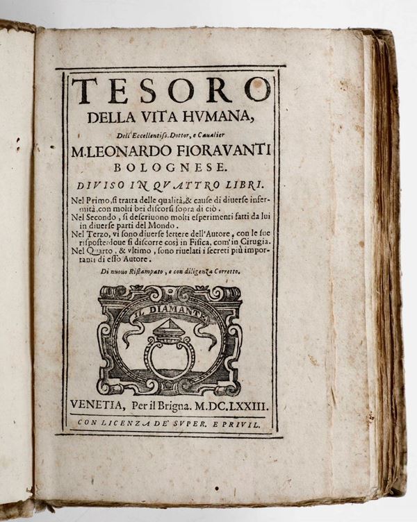 Fioravanti Leonardo Tesoro della vita umana... Venezia per il Brigna, 1673.