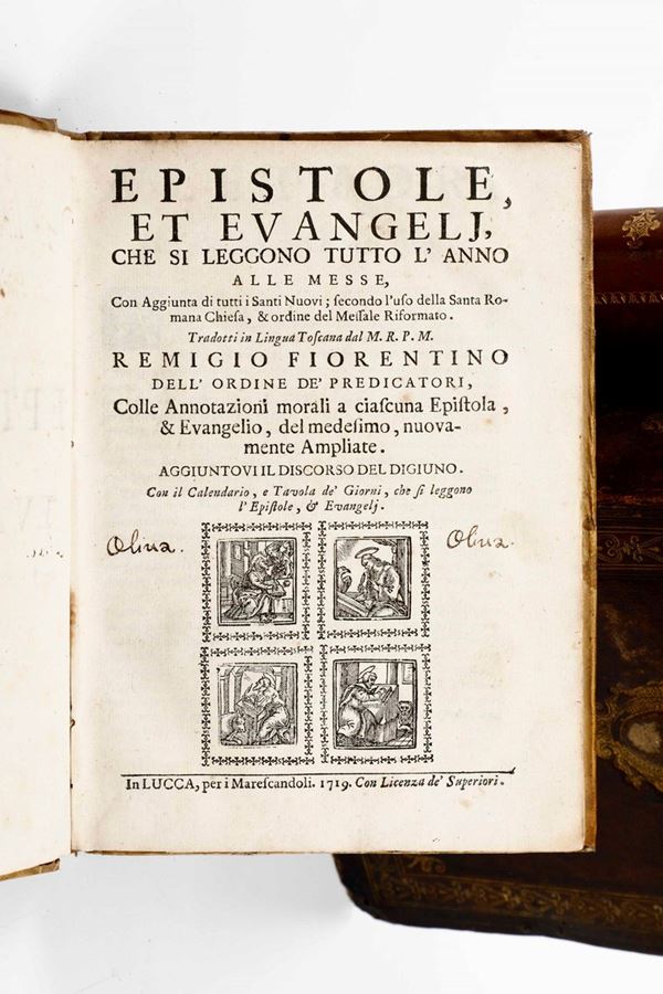 Remigio Fiorentino - Fiorentino Remigio Epistole e Vangeli che si leggono tutto l'anno alle messe... In Lucca per i Marescaldoli, 1719.