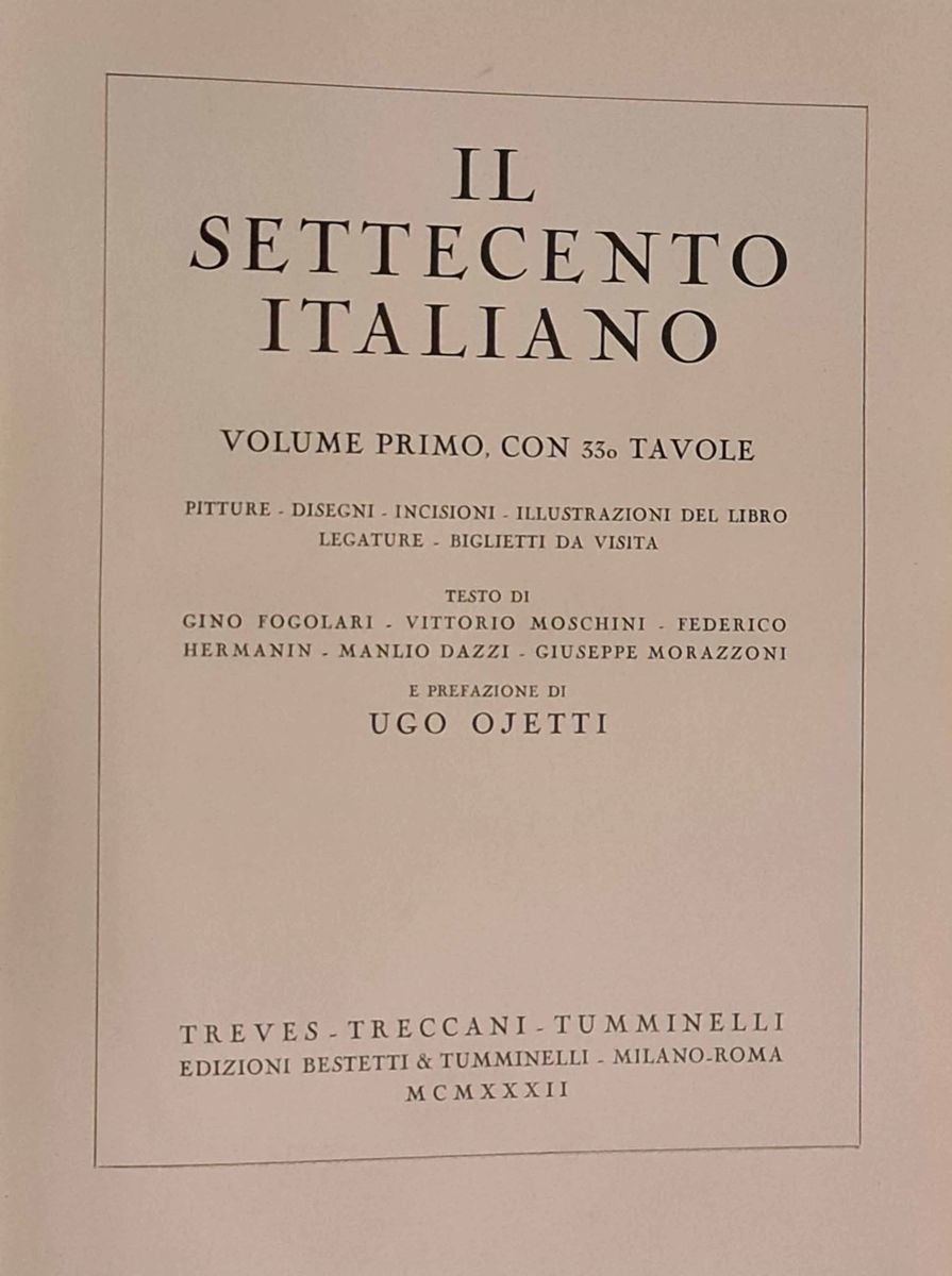 Scelte di Libri D'arte,storia,letteratura il Settecento Italiano (2 Volumi), 1932+ Osservatore Fi...