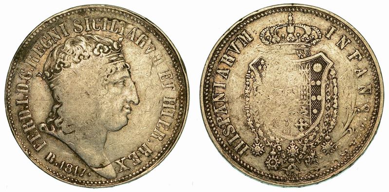 NAPOLI. FERDINANDO I DI BORBONE, 1816-1825. Piastra da 120 Grana 1817 (I tipo).  - Auction Numismatics - Cambi Casa d'Aste
