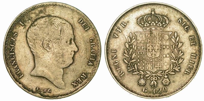 NAPOLI. FRANCESCO I DI BORBONE, 1825-1830. Piastra da 120 Grana 1826.  - Auction Numismatics - Cambi Casa d'Aste