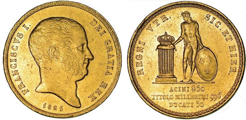 NAPOLI. FRANCESCO I DI BORBONE, 1825-1830. 30 Ducati 1826.  - Auction Numismatics - Cambi Casa d'Aste