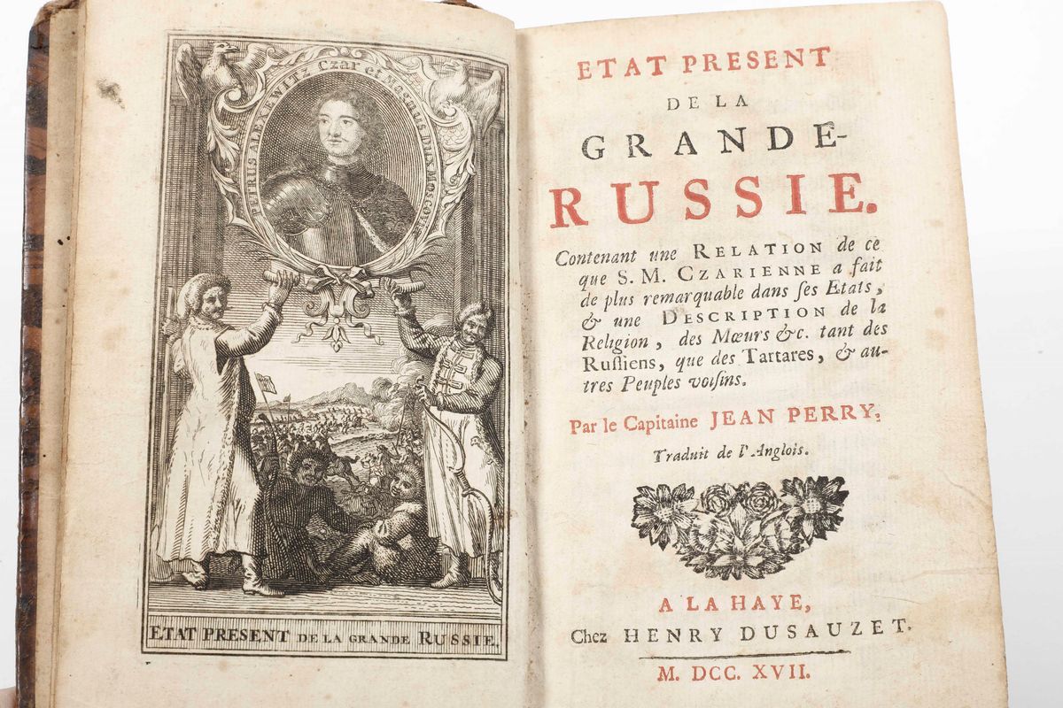 Jean Perry - Etat Present De la Grande Russie, a la Haye, Chez Henry Dusauzet, 1716