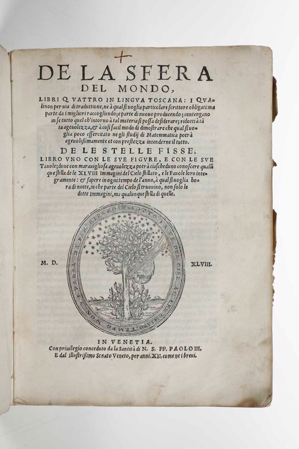De la sfera del mondo. Libri quattro in lingua toscana, Venezia, 1548. Unito a Delle stelle fisse, Venezia,  [..]