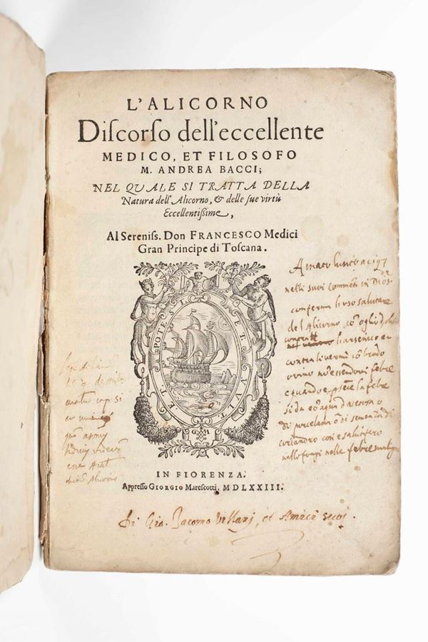Bacci,Andrea - L’alicorno. Discorso dell’eccellente medico et filosofo...nella quale si tratta della natura dell’alicorno, in Fiorenza, appresso Giorgio Marescotti, 1573.