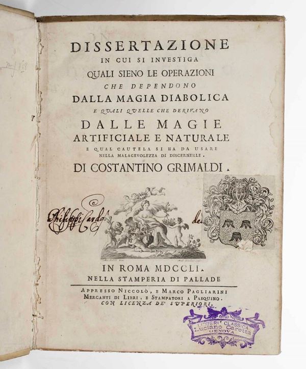 Costantino Grimaldi - Dissertazione in cui si investiga quali siano le operazioni che dependono dalla magia diabolica...Roma, Pallade, 1751