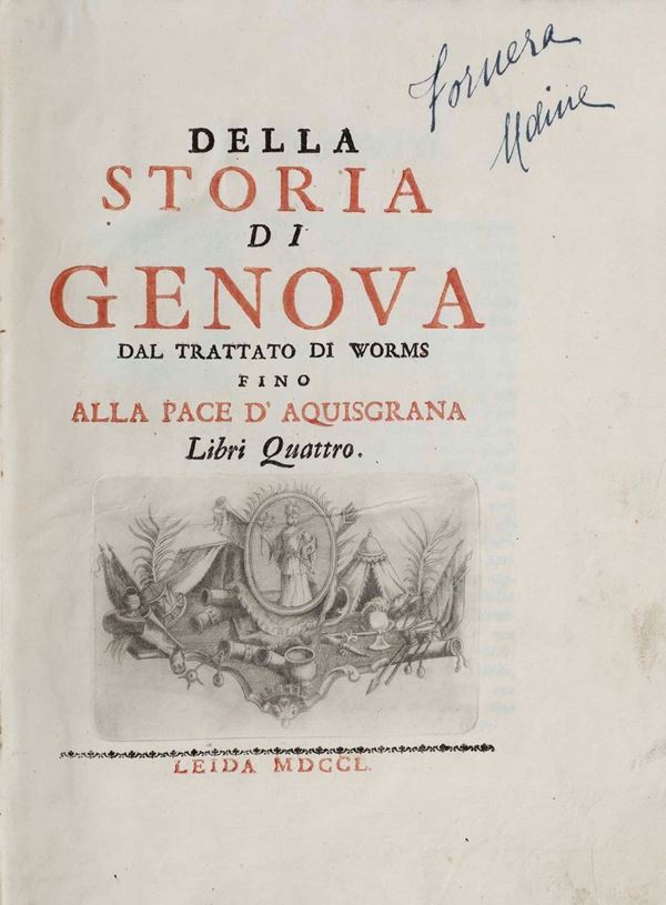 Della storia di Genova dal trattato di Worms fino alla pace d’Aquisgrana. Libri Quattro, Leida, 1750