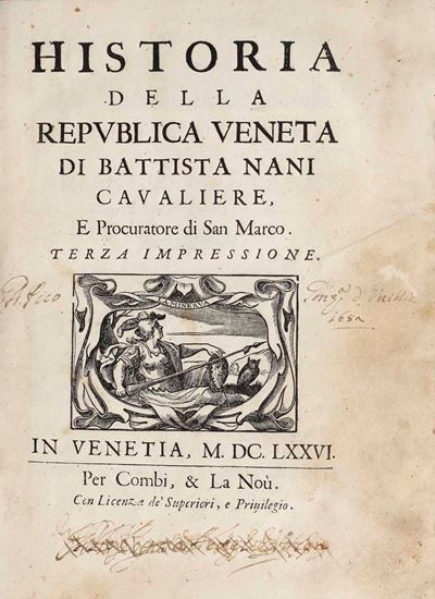 Battista Nani Historia della Repubblica Veneta...terza Impressione, in Venezia per Combi e la Noù...