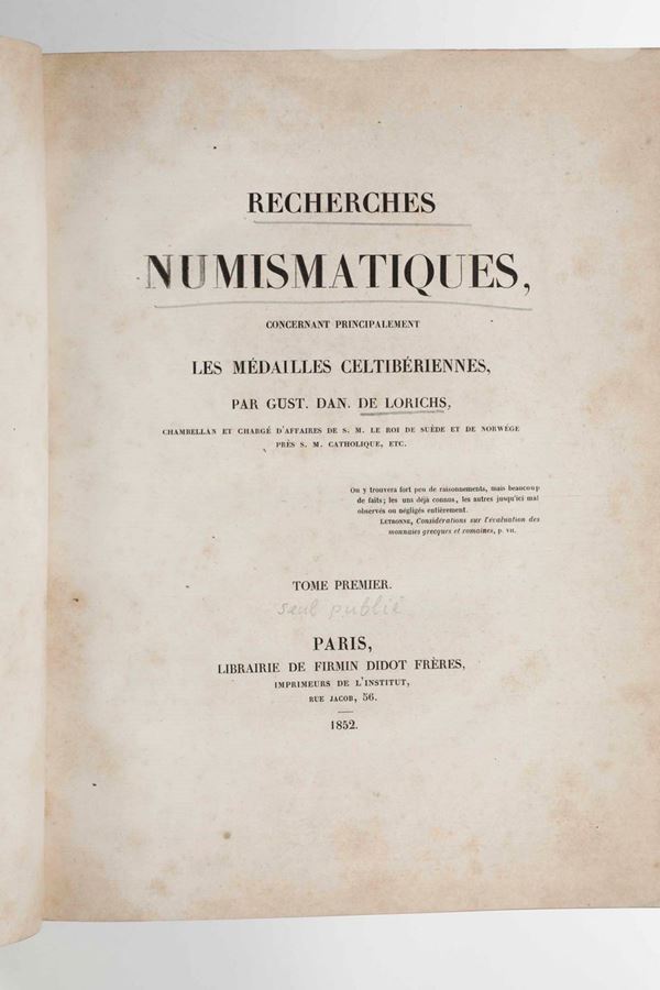 Lorichs, Gustav Daniel (1785 - 1855) - Recherches numismatiques, concernant principalment les medailles celtiberiennes...Paris, Firmin Didot, 1852.