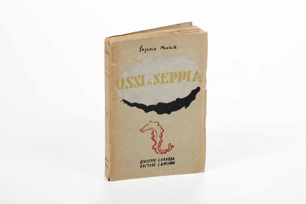 Eugenio Montale - Ossi di Seppia. Lanciano, Carabba, 1931. Terza edizione, rara e ricercata