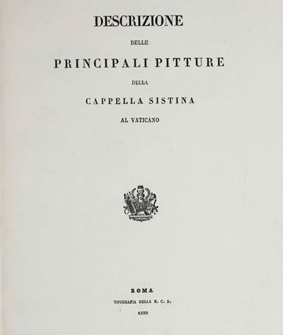 Arte-cappella Sistina Descrizione delle Principali Pitture della Cappella Sistina al Vaticano, Ti...