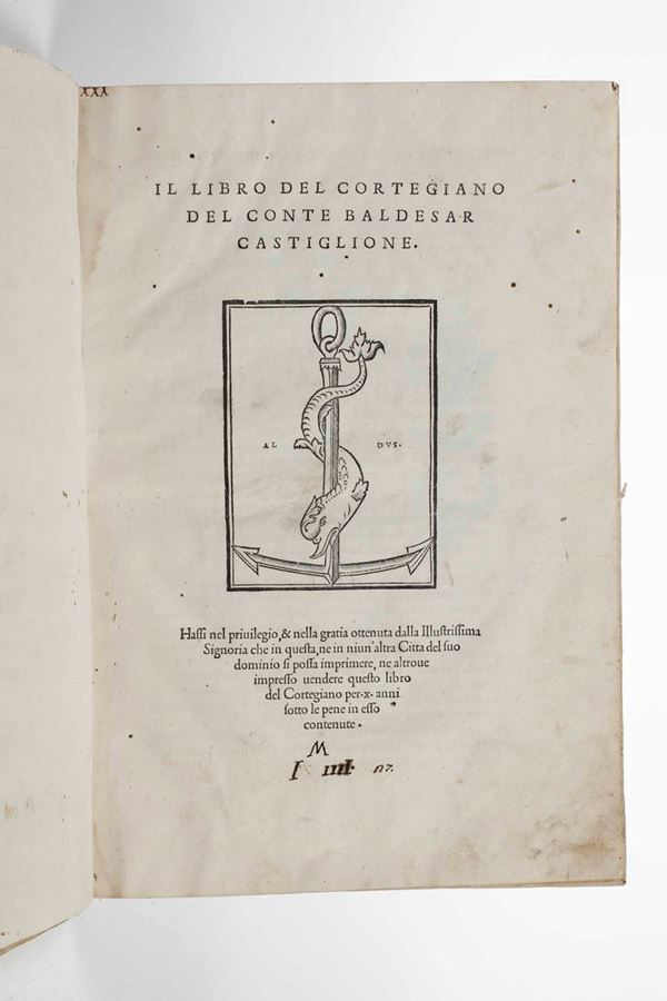 Il libro del Cortegiano Il libro del Cortegiano del conte Baldesar Castiglione...In Venezia nelle case  [..]