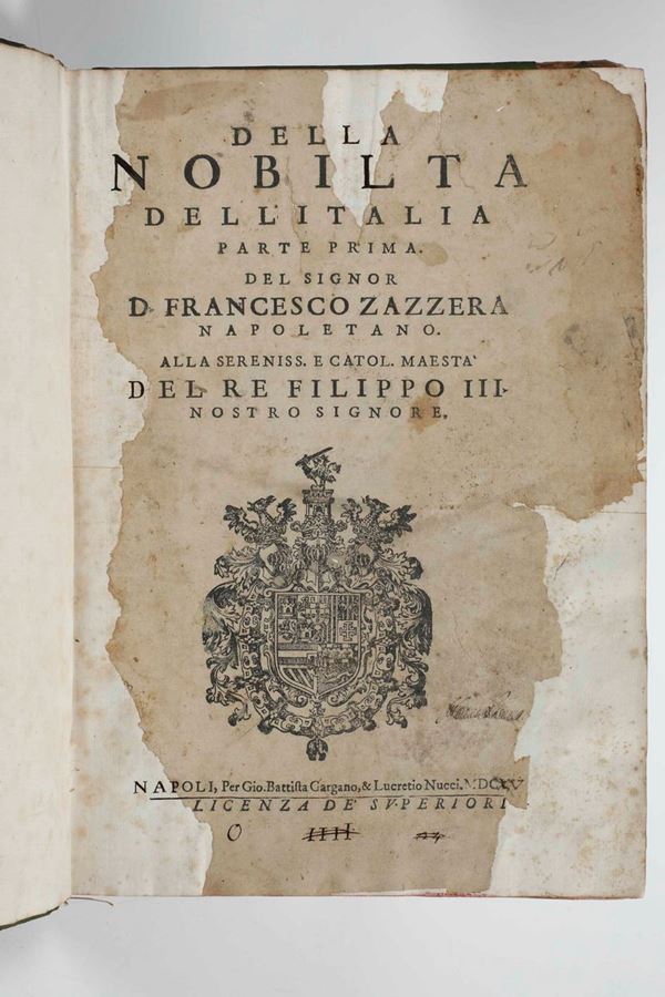 Della nobiltà dell’Italia. Parte prima. Del signor Francesco Zazzera Napoletano, Napoli, per Gio. Battista  [..]