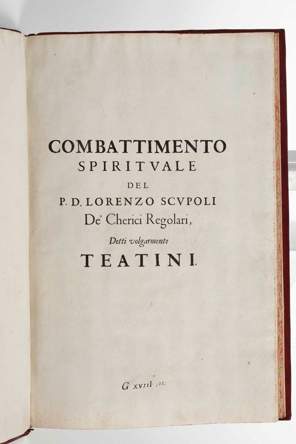 Combattimento spirituale del P. D. Lorenzo Scupoli dei de’ Cherici Regolari, detti volgarmente Teatini,  [..]