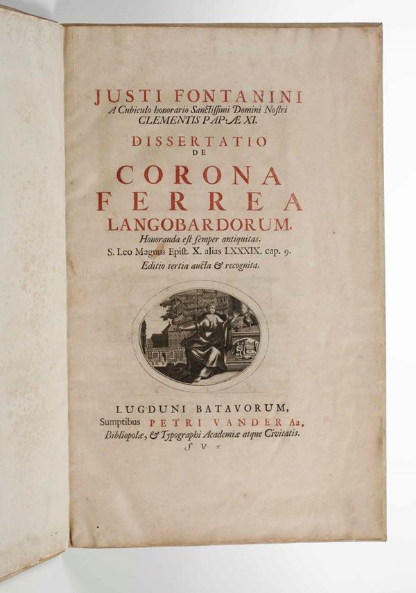 Justi Fontanini Dissertatio de corona ferrea Langobardorum... Lugduni batavorum, Petri Vander Aa, (1717)