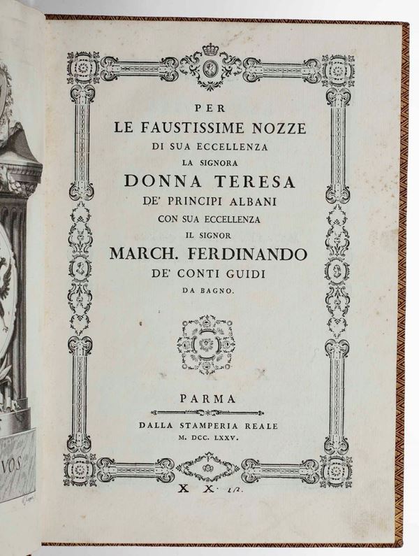 Per le faustissime nozze di Sua Eccellenza la Signora Donna Teresa de’ Principi Albani con Sua Eccellenza  [..]