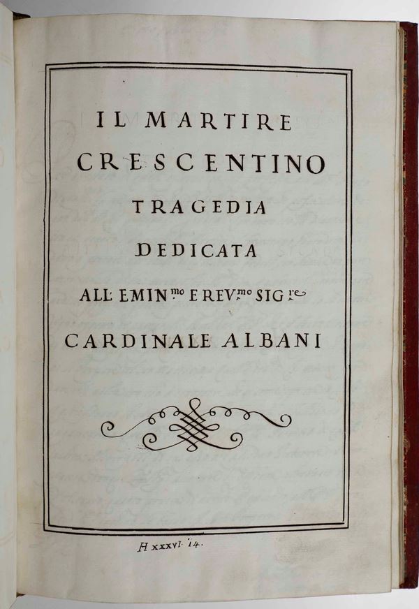 Luca Antonio Cesari Il Martire Crescentino. Tragedia dedicata al l'emin.mo erev.mo sig.re Cardinale Albani... Roma 30 Maggio 1694. 