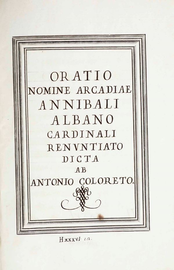 Antonio Coloreto Oratio nomine Arcadiae Annibali Albano...Roma, sec XVII-XVIII
