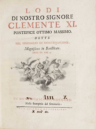 Mazzinelli Alessandro Lodi di Nostro Signore Clemente XI... in Monte Fiascone nella Stamperia del...