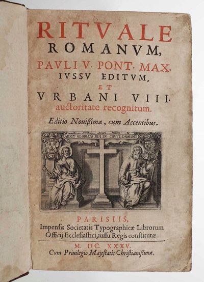 Rituale Romanum Pauli V Pontefice Max. Iussu Editum Et Urbani VIII...parisis, Impensis Societatis...