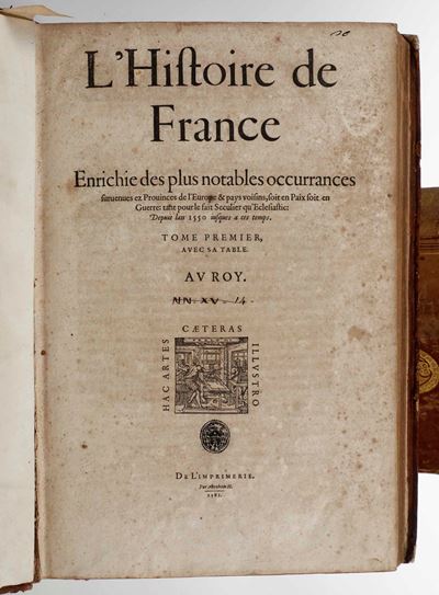 (la Popelinière, Lancelot Voisin) De (1541-1608) Histoire De France Enrichie Des Plus Notables Oc...